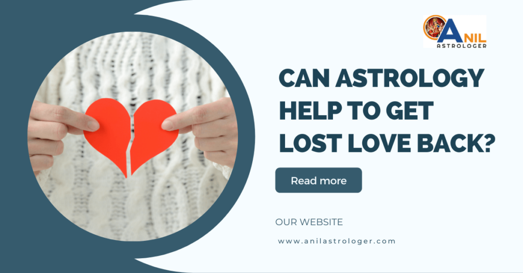 can-astrology-help-you-to-get-lost-love-back