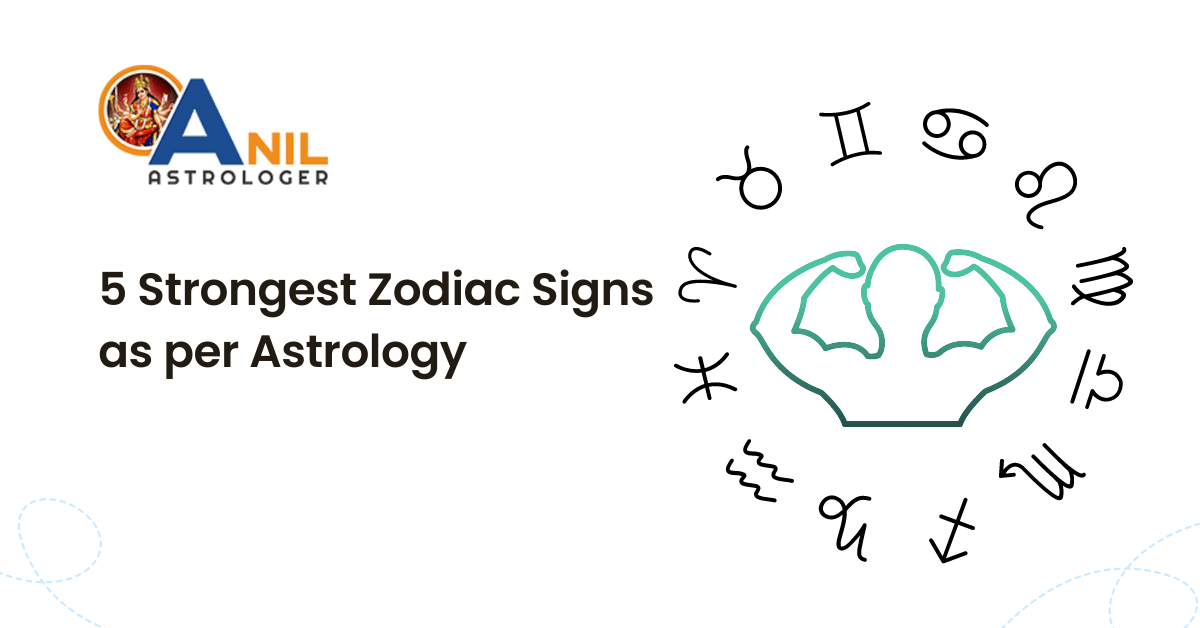 5 Strongest zodiac signs as per astrology