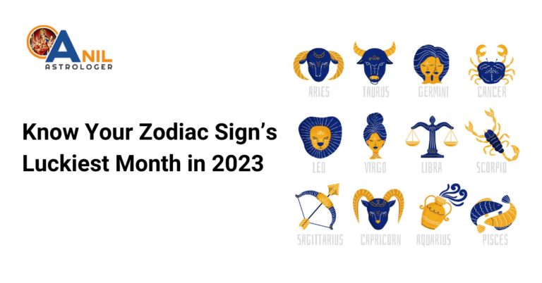 know-your-zodiac-sign-s-luckiest-month-in-2023-anil-astrologer